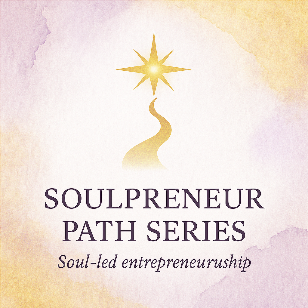 Soulpreneur Path Series